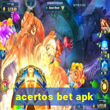 acertos bet apk